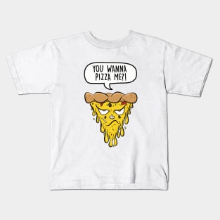 You wanna pizza me? Kids T-Shirt